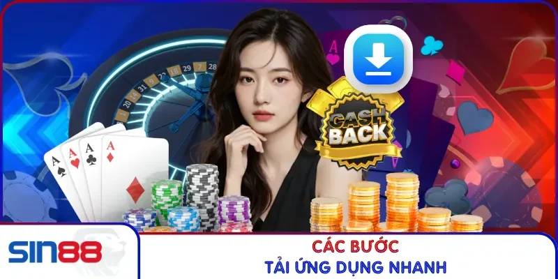 Các bước tải ứng dụng nhanh