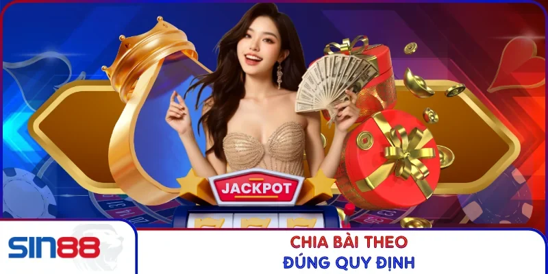 Chia bài theo đúng quy định