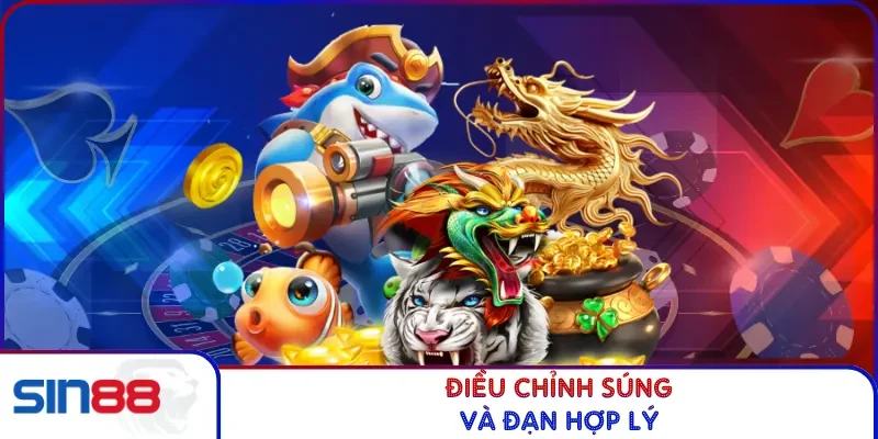 Điều chỉnh súng và đạn hợp lý