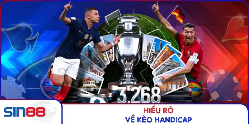 Hiểu rõ về kèo Handicap