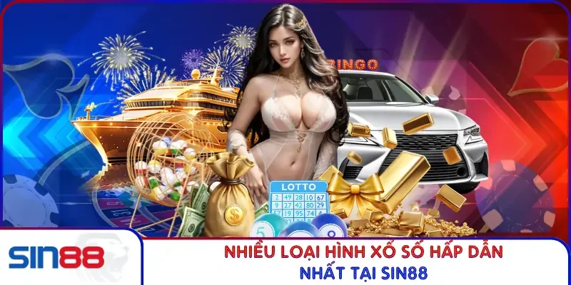 Nhiều loại hình xổ số hấp dẫn nhất tại SIN88