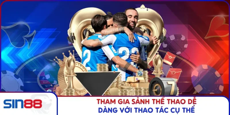 Tham gia sảnh thể thao dễ dàng với thao tác cụ thể