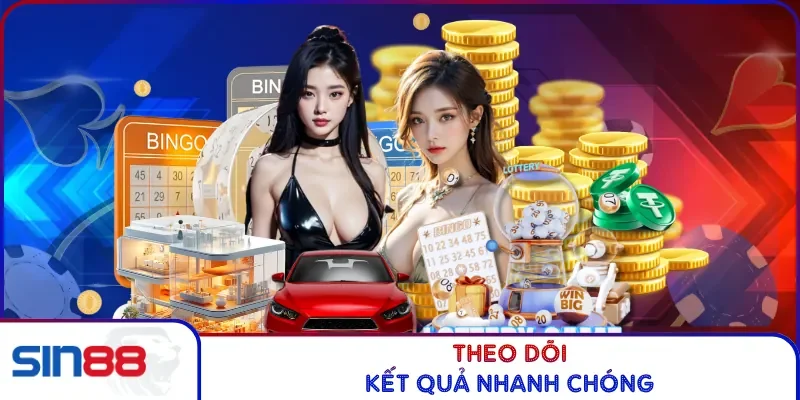 Theo dõi kết quả nhanh chóng